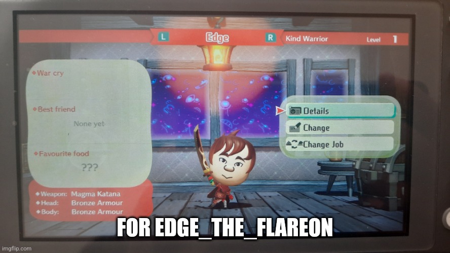 . | FOR EDGE_THE_FLAREON | image tagged in mii,ocs | made w/ Imgflip meme maker