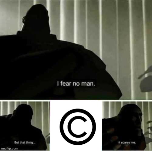 I fear no man | image tagged in i fear no man | made w/ Imgflip meme maker