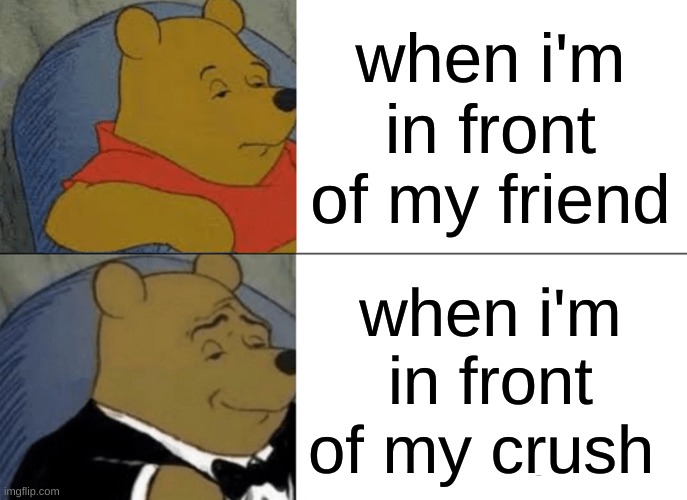 Tuxedo Winnie The Pooh Meme - Imgflip