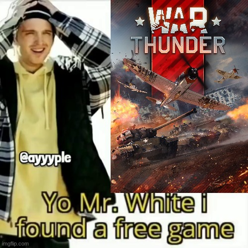 and its awesome | image tagged in war thunder | made w/ Imgflip meme maker