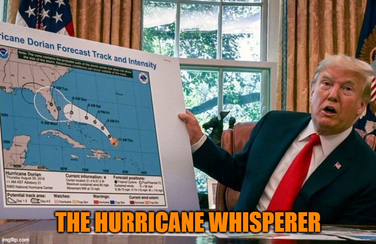 Trump Sharpie Sharpiegate | THE HURRICANE WHISPERER | image tagged in trump sharpie sharpiegate | made w/ Imgflip meme maker