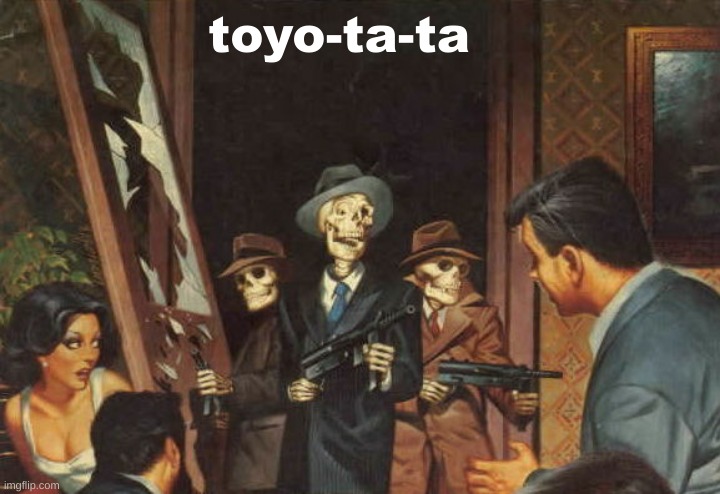 Rattle em boys! | toyo-ta-ta | image tagged in rattle em boys | made w/ Imgflip meme maker