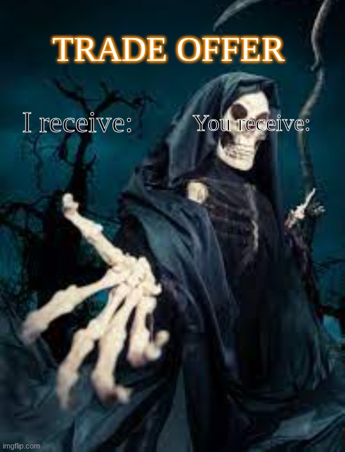 High Quality Spooky trade offer Blank Meme Template