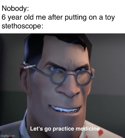 image tagged in the medic tf2 | made w/ Imgflip meme maker