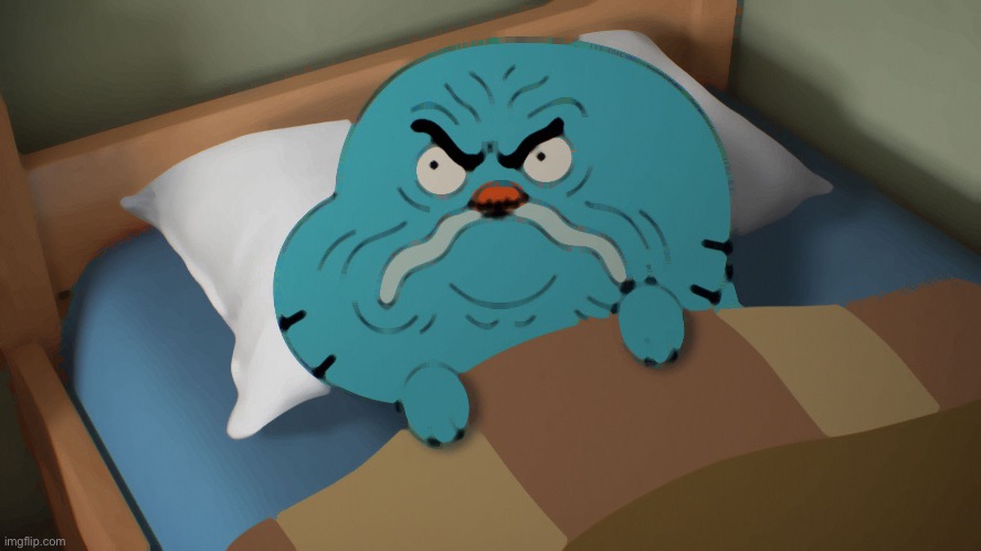 My 3D work | image tagged in grumpy gumball | made w/ Imgflip meme maker