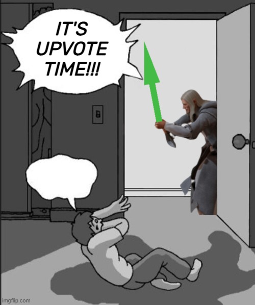 Its goofy time! (blank) | IT'S UPVOTE TIME!!! | image tagged in its goofy time blank | made w/ Imgflip meme maker