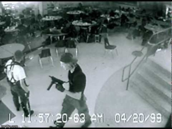 Columbine school shooting | image tagged in columbine school shooting | made w/ Imgflip meme maker