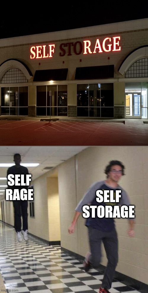 Self rage | SELF RAGE; SELF STORAGE | image tagged in floating boy chasing running boy,reposts,repost,neon lights,memes,self storage | made w/ Imgflip meme maker