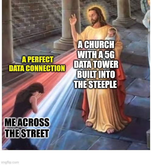 I have a strong connection with Jesus |  A CHURCH WITH A 5G DATA TOWER BUILT INTO THE STEEPLE; A PERFECT DATA CONNECTION; ME ACROSS THE STREET | image tagged in jesus blessing from the heart,god,jesus,church,connection,the internet | made w/ Imgflip meme maker