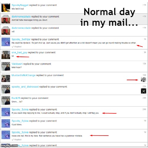 c'mon guys | Normal day in my mail... | image tagged in mad people,mad,mail | made w/ Imgflip meme maker