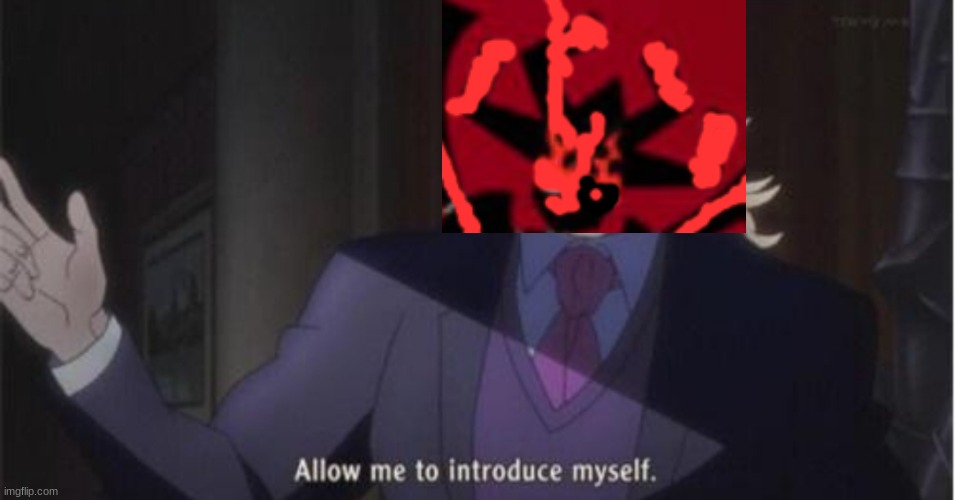 Allow me to introduce myself(jojo) | image tagged in allow me to introduce myself jojo | made w/ Imgflip meme maker