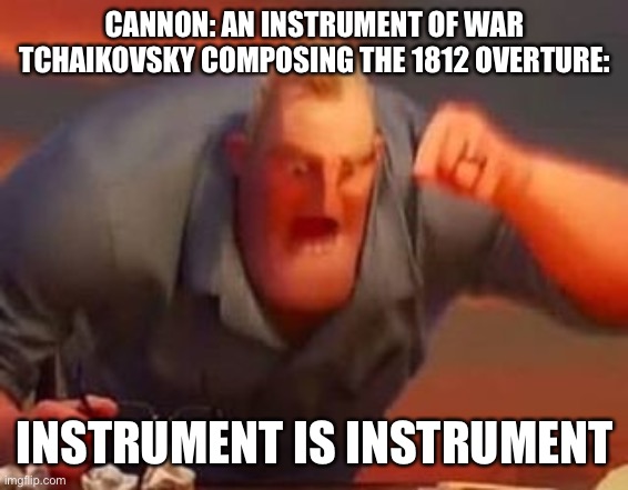 When Your MUSICAL INSTRUMENT is, All Ending of Mr incredible meme