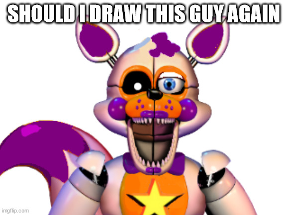 A | SHOULD I DRAW THIS GUY AGAIN | made w/ Imgflip meme maker