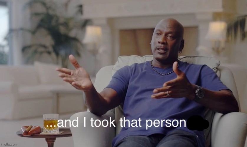 And I took that personally | image tagged in and i took that personally | made w/ Imgflip meme maker