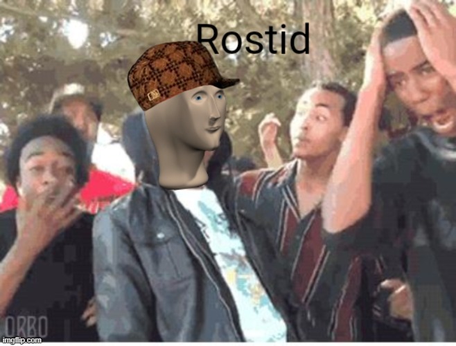 Meme Man Rostid | image tagged in meme man rostid | made w/ Imgflip meme maker