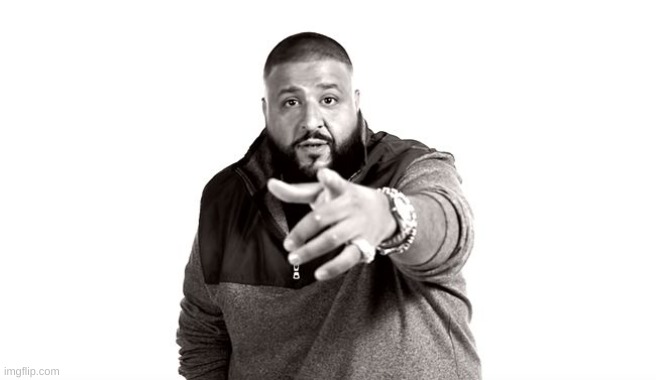 DJ Khaled Another One | image tagged in dj khaled another one | made w/ Imgflip meme maker