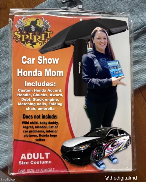 Spirit Halloween Honda mom costume | image tagged in spirit halloween car show honda mom | made w/ Imgflip meme maker