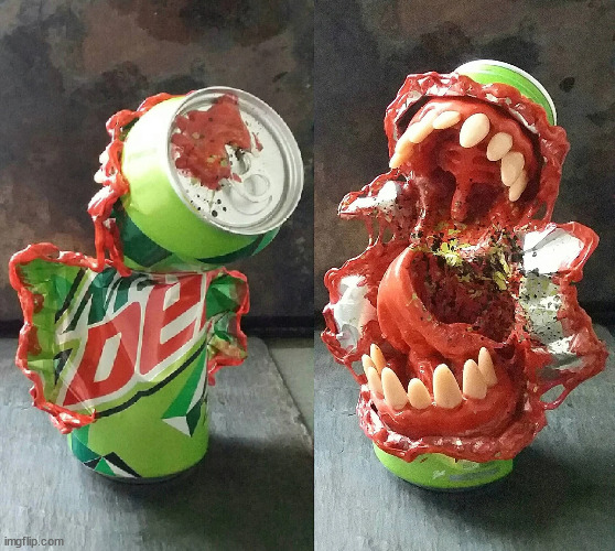 Don't do the dew | image tagged in unsee juice | made w/ Imgflip meme maker