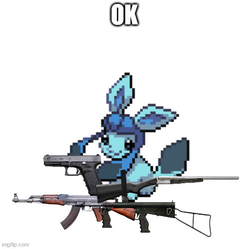 baby frost with guns | OK | image tagged in baby frost with guns | made w/ Imgflip meme maker