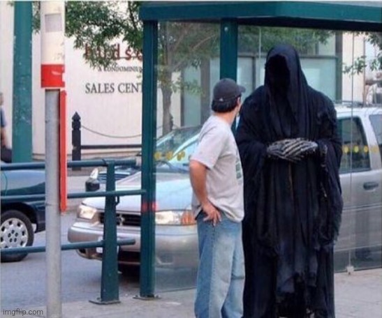 Grim reaper  | image tagged in grim reaper | made w/ Imgflip meme maker