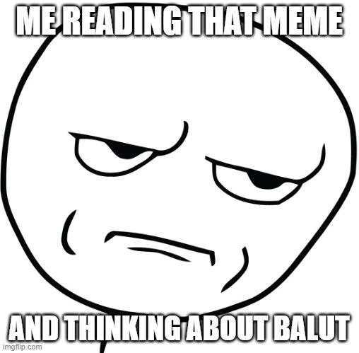 Disappointed Stick Man | ME READING THAT MEME AND THINKING ABOUT BALUT | image tagged in disappointed stick man | made w/ Imgflip meme maker