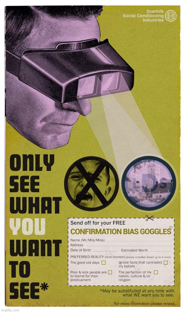 SCARFOLK SOCIAL CONDITIONING INDUSTRIES | image tagged in scarfolk council,confirmation bias,attack endorsement,ctl | made w/ Imgflip meme maker