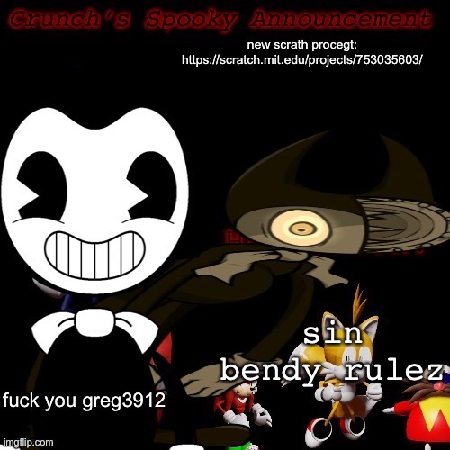 bendby | new scrath procegt: https://scratch.mit.edu/projects/753035603/ | image tagged in bendby | made w/ Imgflip meme maker