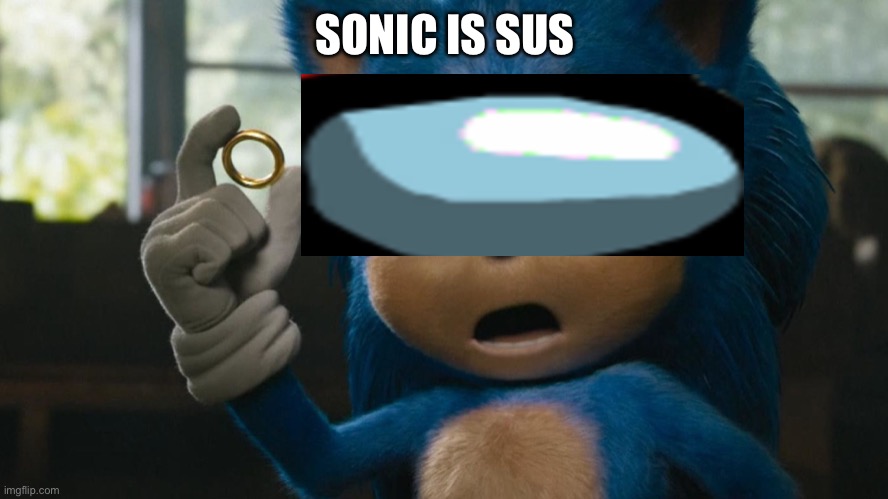 New Sonic Trailer | SONIC IS SUS | image tagged in new sonic trailer,sonic the hedgehog,among us | made w/ Imgflip meme maker