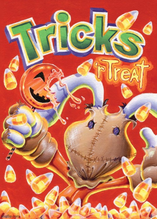 SILLY RABBIT, TRICKS ARE FOR SAM | image tagged in trick r treat,cereal,halloween,spooktober | made w/ Imgflip meme maker