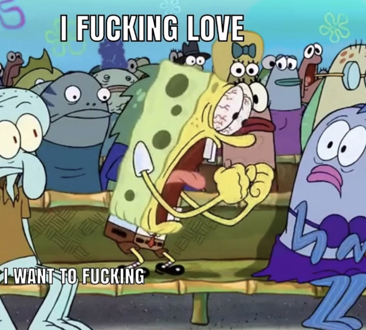I F*cking Love Spongebob Blank Meme Template