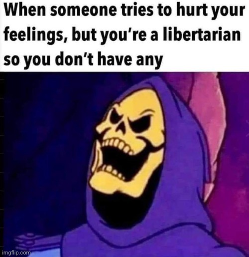 image tagged in libertarian | made w/ Imgflip meme maker