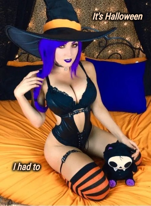 A Good Witch and a Bad Witch | It's Halloween; I had to | image tagged in happy halloween,witchcraft,scary,not scary,eye candy | made w/ Imgflip meme maker