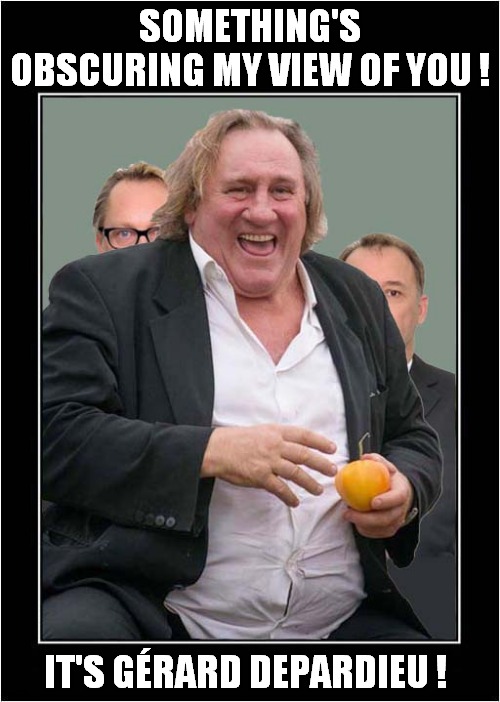 I Can Hardly See Vic & Bob ! | SOMETHING'S OBSCURING MY VIEW OF YOU ! IT'S GÉRARD DEPARDIEU ! | image tagged in reeves and mortimer,gerard depardieu,front page | made w/ Imgflip meme maker