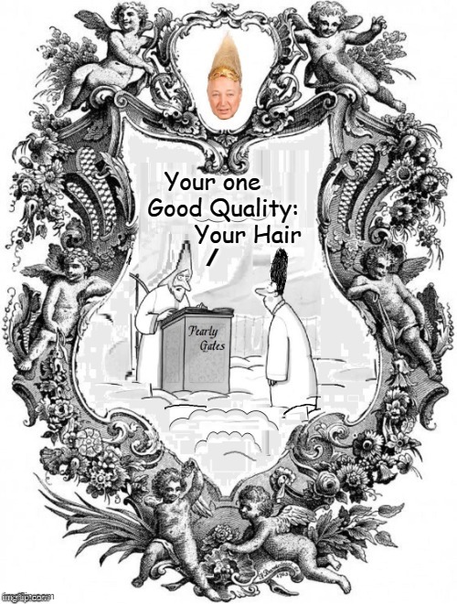 When I meet St. Peter at the Pearly Gates | / | image tagged in vince vance,st peter,pearly gates,heaven,memes,good hair | made w/ Imgflip meme maker