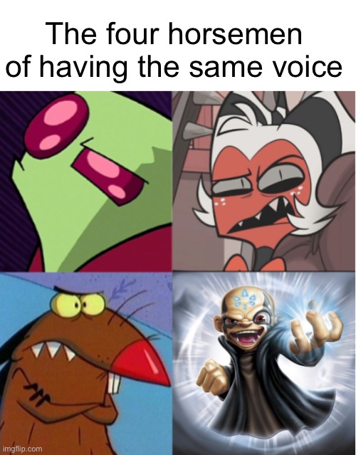 POV: You know his voice more than his actual face (Richard Horvitz) | The four horsemen of having the same voice | image tagged in funny | made w/ Imgflip meme maker