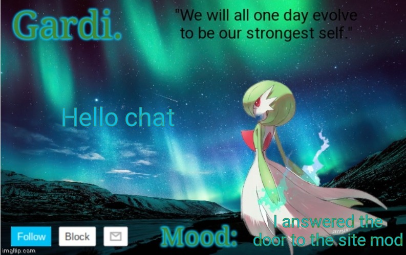 Hello chat | Hello chat; I answered the door to the site mod | image tagged in gardi's announce temp | made w/ Imgflip meme maker