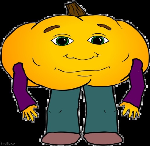 Hungry Pumpkin | image tagged in hungry pumpkin | made w/ Imgflip meme maker