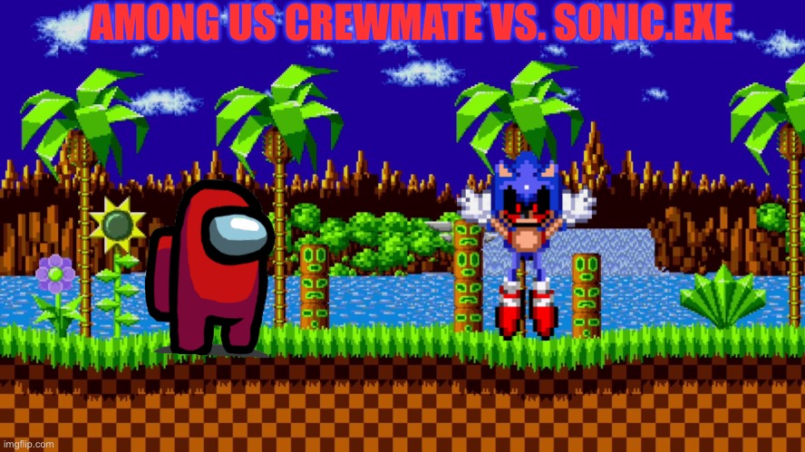 Sonic in Green Hill Zone - Imgflip