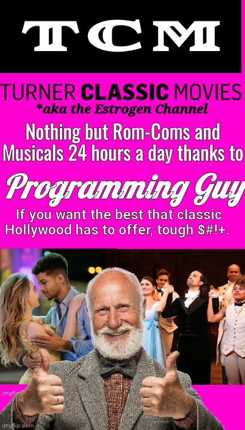 TCM Programming Guy crappy taste in movies | image tagged in blank hot pink background | made w/ Imgflip meme maker