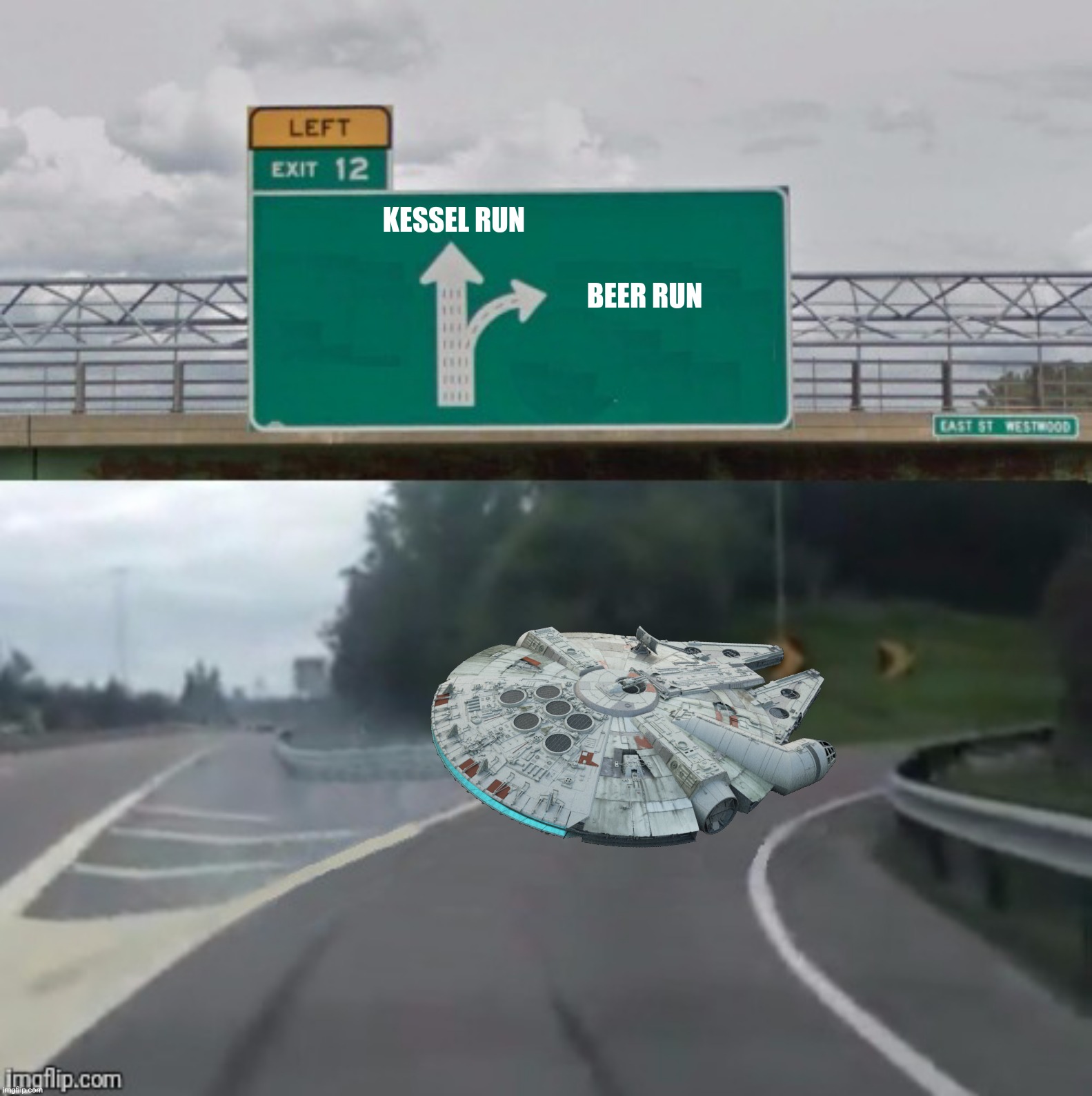 Bad Photoshop Sunday presents:  If I owned The Millennium Falcon |  KESSEL RUN; BEER RUN | image tagged in bad photoshop sunday,star wars,left exit 12 off ramp,millennium falcon,beer | made w/ Imgflip meme maker
