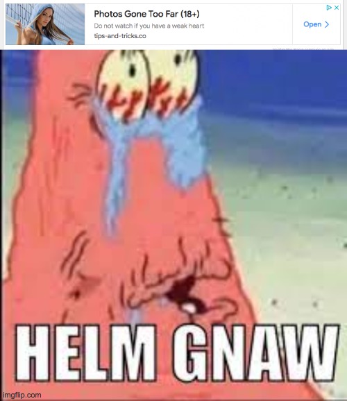image tagged in helm gnaw | made w/ Imgflip meme maker