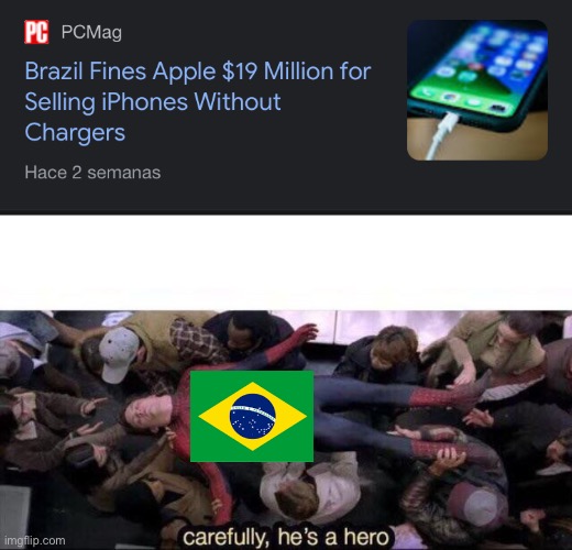 image tagged in carefully he's a hero,memes,funny,brazil | made w/ Imgflip meme maker