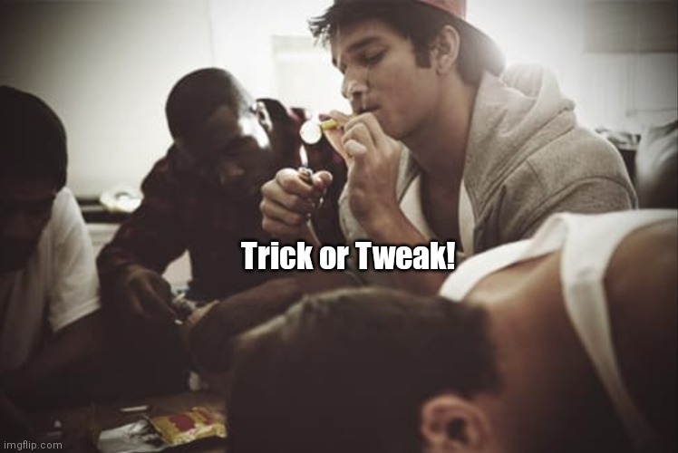Trick ot tweak | Trick or Tweak! | image tagged in funny | made w/ Imgflip meme maker