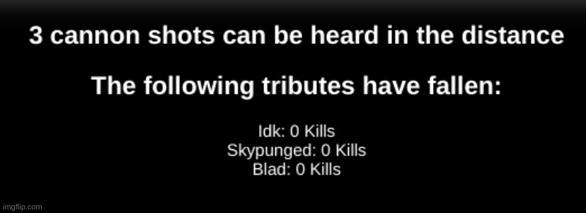 [I am dead, no big surprise] | image tagged in idk,stuff,s o u p,carck | made w/ Imgflip meme maker