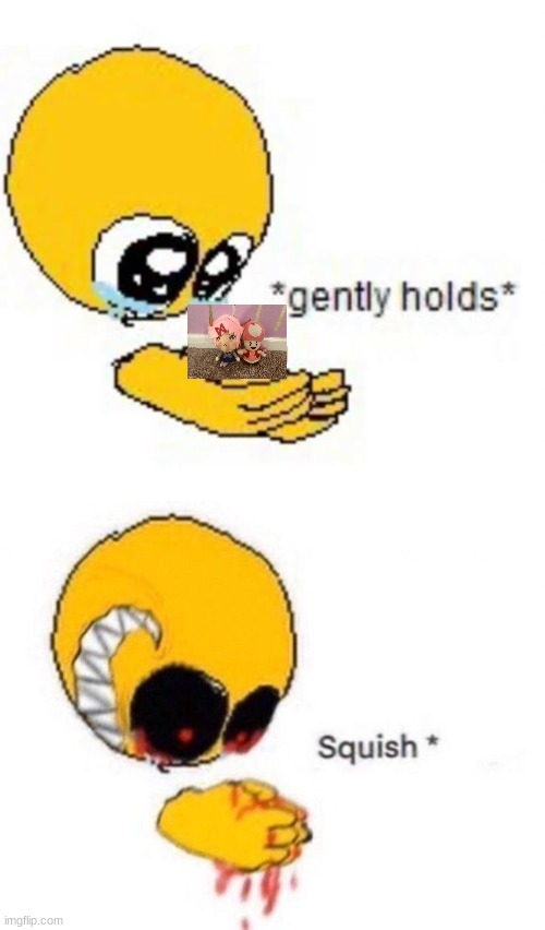 Gently holds squish | image tagged in gently holds squish | made w/ Imgflip meme maker
