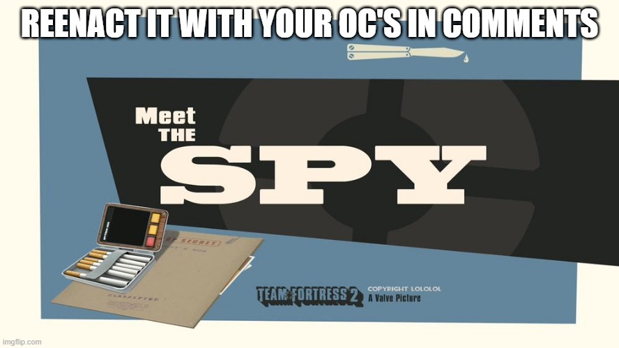 Meet The Oc's | REENACT IT WITH YOUR OC'S IN COMMENTS | made w/ Imgflip meme maker