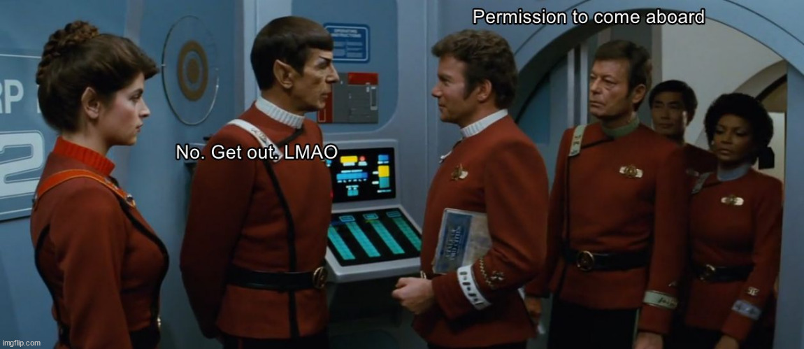 Permission to come aboard | image tagged in star trek | made w/ Imgflip meme maker