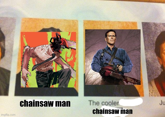 The Cooler Daniel | chainsaw man; chainsaw man | image tagged in the cooler daniel | made w/ Imgflip meme maker