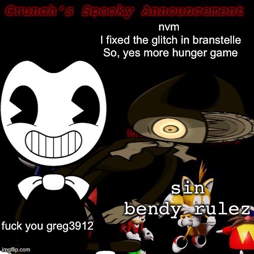 bendby | nvm 

I fixed the glitch in branstelle
So, yes more hunger game | image tagged in bendby | made w/ Imgflip meme maker