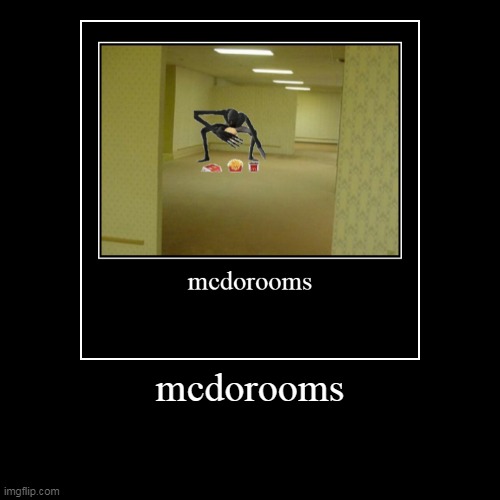 Backrooms-Memes demotivationals Memes & GIFs - Imgflip